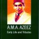 A.M.A AZEEZ – EARLY LIFE AND TRIBUTES