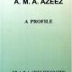 A.M.A. AZEEZ – A PROFILE
