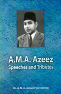 “A.M.A. AZEEZ – SPEECHES AND TRIBUTES” EDITED BY M. ALI AZEEZ AND A.M. NAHIYA