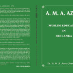 A.M.A AZEEZ – MUSLIM EDUCATION IN SRI LANKA
